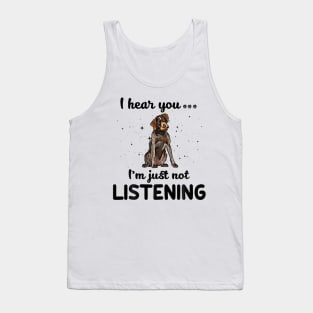 German Wirehaired Pointer I hear you ... I am just not listening Tank Top